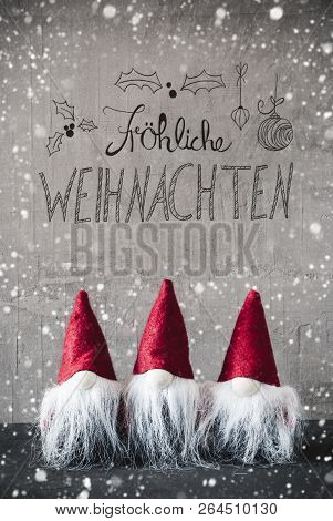 Gnomes, Snowflakes, Calligraphy Froehliche Weihnachten Means Merry Christmas
