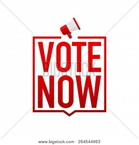 Hand Holding Megaphone With Vote Now. Vector Stock Illustration.