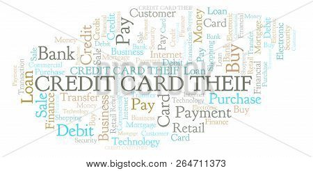 Credit Card Theif Word Cloud. Wordcloud Made With Text Only.
