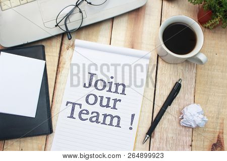 Join Our Team, Motivational Words Quotes Concept