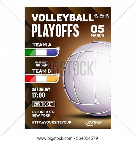 Volleyball Sport Event Promotional Poster Vector. Volleyball Game Ball On Bright Advertising Announc