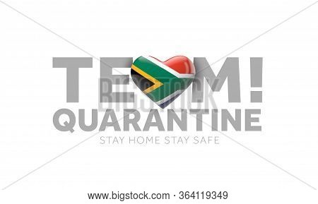 South Africa Team Quarantine. Stay Home Save Lives Message. 3d Render