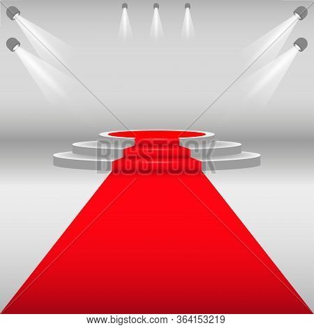 Red Carpet And Podium. White Round Pedestal With Red Track. Stage Podium With Lighting, Scenario Of 