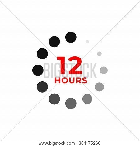 12h Color Icon And Time Concept Isolated On White. Work, Deadline, Delivery Timer. Open, Special Off