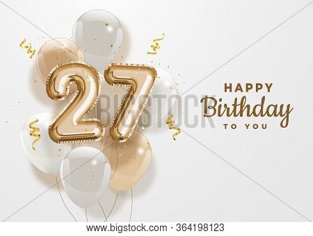 Happy 27th Birthday Gold Foil Balloon Greeting Background. 27 Years Anniversary Logo Template- 27th 