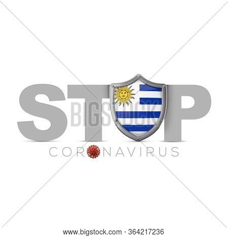 Uruguay Protective Shield. Stop Coronavius Concept. 3d Render