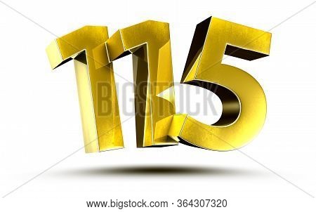 3d Illustration Numbers 115 Gold Isolated On A White Background.(with Clipping Path)