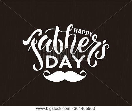 Happy Father's Day. Hand Drawn Text Lettering Isolated 
White On Dark Background. Typography, Texts,