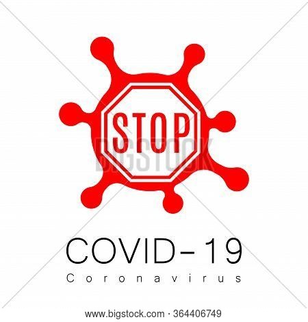 Coronavirus 2019-ncov. Corona Virus Flat Icon. Red Sign Isolated White Background. Stop Pathogen Res