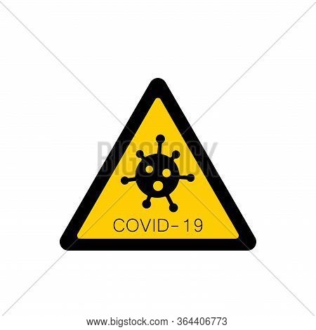Coronavirus 2019-ncov. Corona Virus Attention Icon. Yellow Triangle Sign Isolated White Background. 