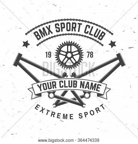 Bmx Extreme Sport Club Badge. Vector Illustration. Concept For Shirt, Logo, Print, Stamp, Tee With F