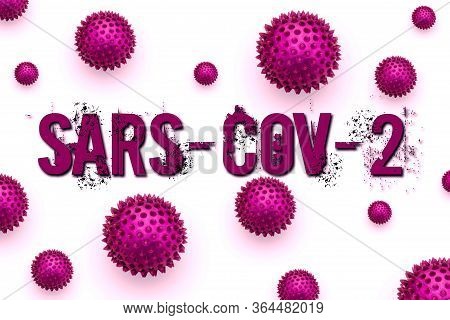 Inscription Sars-cov-2 On White Background. Coronavirus Disease 2019 Is An Infectious Disease Caused