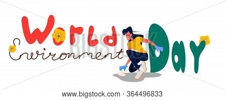Vector Illustration Concept World Environment Day Banner. Young Girl Volonteer Cleaning Near World E