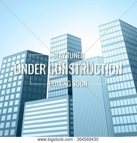 Underconstruction Text With Buildings At Background Vector Design Illustration