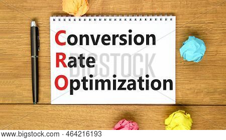 Cro Conversion Rate Optimization Symbol. Concept Words Cro Conversion Rate Optimization On White Not