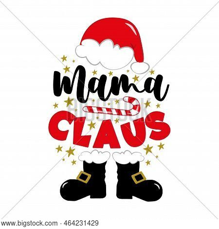 Mama Claus - Funny Decoation With Santa's Hat ,candy Cane And Boots.