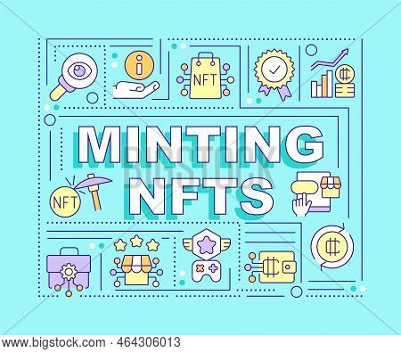 Minting Nfts Word Concepts Turquoise Banner. Converting Files. Infographics With Editable Icons On C