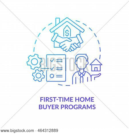 First Time Home Buyer Programs Blue Gradient Concept Icon. Mortgage Loan. Real Estate Purchase Abstr