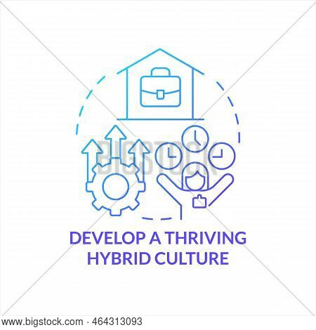 Develop Thriving Workplace Culture Blue Gradient Concept Icon. Remote Work Arrangement. Hybrid Job A
