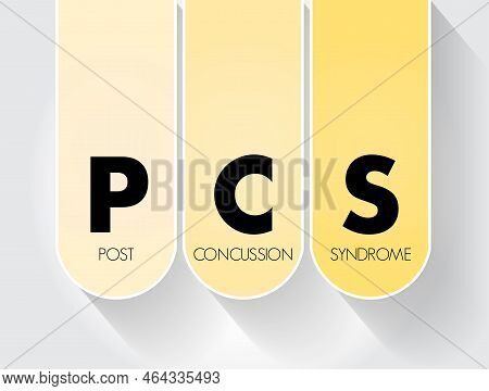 Pcs Post-concussion Syndrome - Set Of Symptoms That May Continue For Weeks Or More After A Concussio