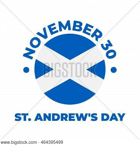 St. Andrew S Day Typography Poster. Holiday In Scotland On November 30. Vector Template For Banner, 