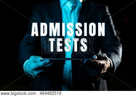 Sign Displaying Admission Tests. Business Concept Focusing Team Efforts That Deliver Value To The En