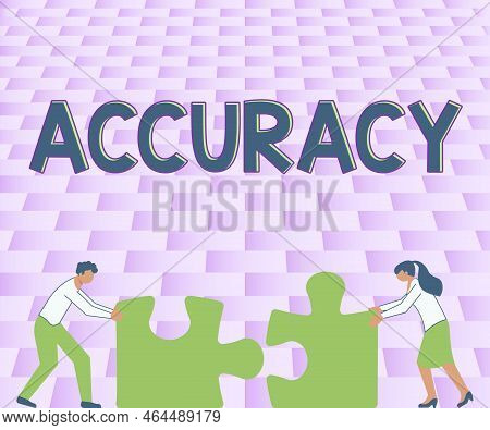 Sign Displaying Accuracy. Concept Meaning Refer To The Closeness Of Measured Value To Standard Or Kn