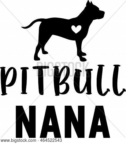 Pitbull Nana, Dog, Animal, Pet, Vector Illustration File