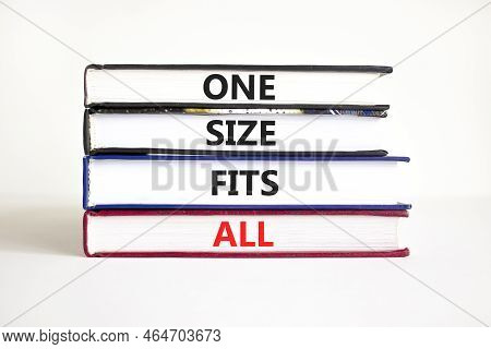 One Size Fits All Symbol. Concept Words One Size Fits All On Books. Beautiful White Table White Back