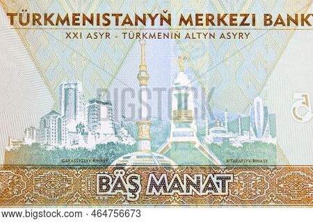 Independence Monument In Ashgabat From Turkmenistani Money - Manat