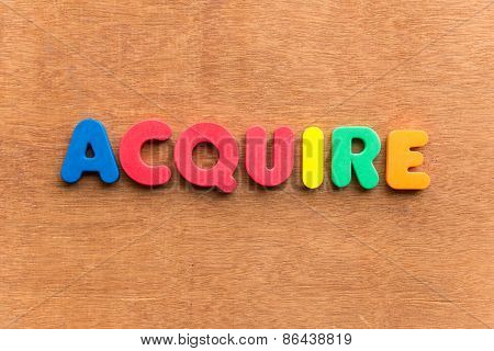 Acquire