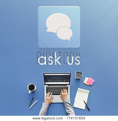 Ask Us Assistance Contact Consult Concern