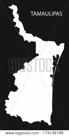 Tamaulipas Mexico Map black inverted silhouette illustration