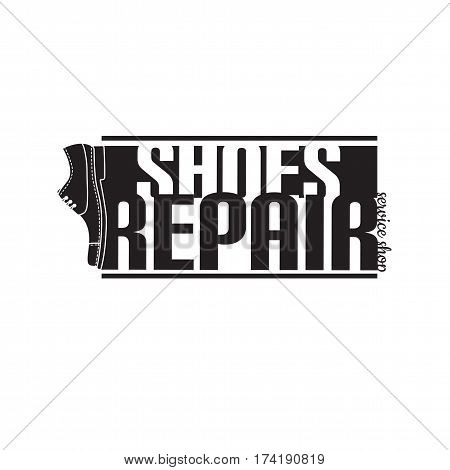 Vector Image Of Logo Of Shoe Repair Services. Concept For Workshop Repair