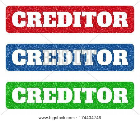 Colored rubber seal stamps with Creditor text hole. Vector tag inside rounded rectangular banner. Grunge design and dust texture for watermark labels. Blue, green, red scratched sign.