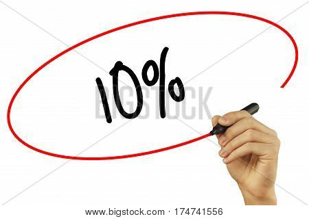 Man Hand Writing 10% With Black Marker On Visual Screen. Isolated On Background. Business, Technolog