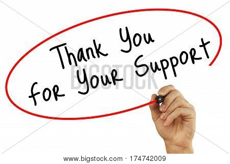 Man Hand Writing Thank You For Your Support With Black Marker On Visual Screen. Isolated On Backgrou
