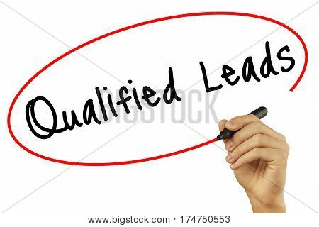 Man Hand Writing Qualified Leads With Black Marker On Visual Screen. Isolated On White Background. B