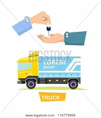 Truck isolated yellow-blue lorry and hand passing key vector illustration in flat style. Process of buying or renting truck. Giving key and vehicle on white. Sales and agreements in cartoon design