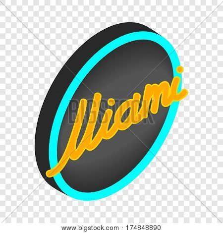 Neon sign Miami isometric icon 3d on a transparent background vector illustration