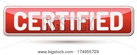 Certified - Abstract Beautiful Button With Text.