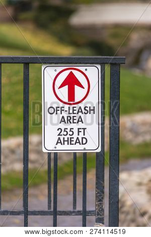 Off Leash Area 255 Feet Ahead Sign In City Park
