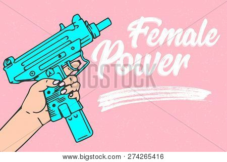 Female Power, Woman With Gun In Hand, Cartoon Vector Illustration On Pink Background Design Concept