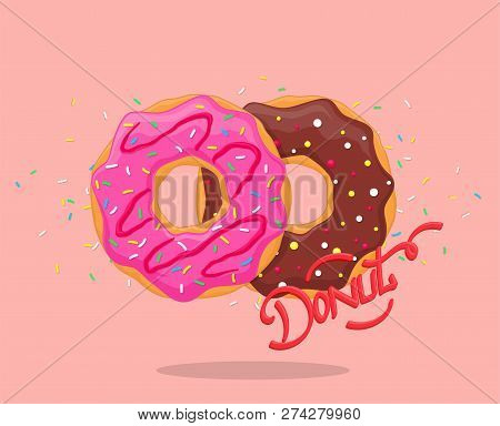 Donut With Pink Glaze And Chocolate. Sweet Sugar Icing Donuts With  Lettering Logo. Top View Vector