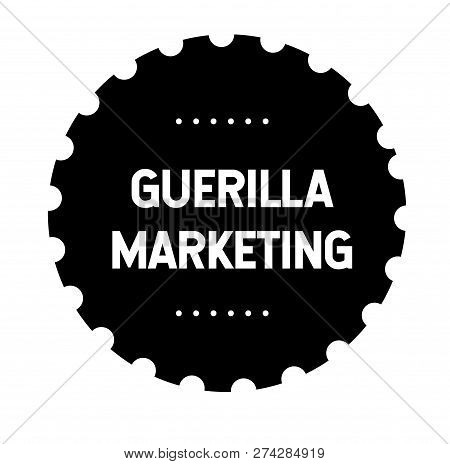 Guerilla Marketing Stamp On White Background. Sticker Or Label.