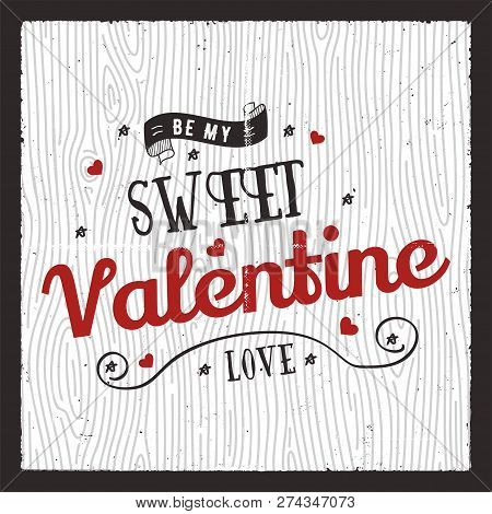 Happy Valentines Day Card. Love Graphics Banner And Background With Hearts And Text - Be My Sweet Va