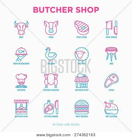 Butcher Shop Thin Line Icons Set: Meat Steak, Beef, Pork, Mutton, Bbq, Chicken, Burger, Cutting Boar