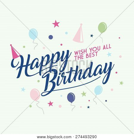Vector Colorful Letter Happy Birthday To You Element Design. Letter Happy Birthday For Design Greeti