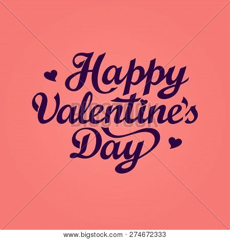 Happy Valentines Day Lettering. Valentines Day Greeting Card Template With Hand Drawn Text