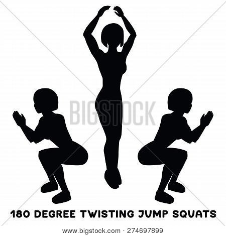 180 Degree Twisting Jump Squats. Sport Exersice. Silhouettes Of Woman Doing Exercise. Workout, Train